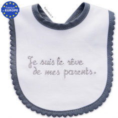 Bavoir naissance brodé Je suis le rêve de mes parents gris