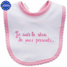 Bavoir naissance brodé Je suis le rêve de mes parents rose